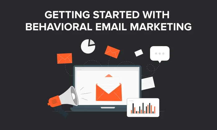 Behavior-Based Email Marketing